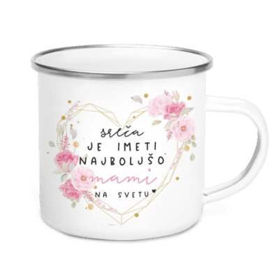 Sreča je imeti najboljšo mami na svetu