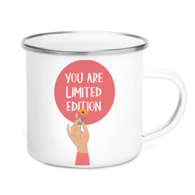 You are limited edition