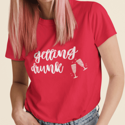 Majica za dekliščino - Getting drunk
