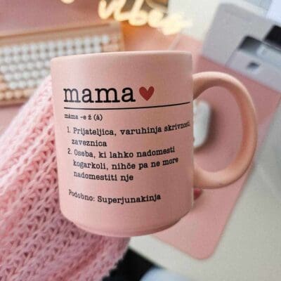 Skodelica za mami - roza mat - mama definicija